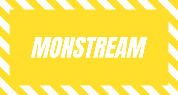 Monstream